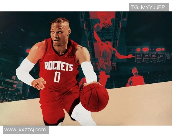 拉塞尔威斯布鲁克的篮球传奇之路与个人成长历程解析